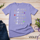 Funny Brave Strong Hero Clever Friend Father Father's Day T-Shirt