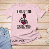 Funny Dance Mom Dancing Mother Of A Dancer Mama T-Shirt