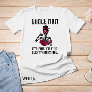 Funny Dance Mom Dancing Mother Of A Dancer Mama T-Shirt