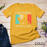 Funny Ferret Design For Men Women Ferret Lover Introvert T-Shirt