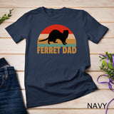 Funny Ferret Retro Pet Ferret Dad Vintage Gift T-Shirt