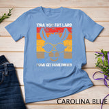 Funny Llama Saying Tina You Fat Lard Alpaca T-Shirt