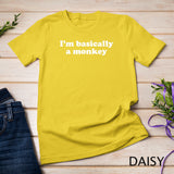 Funny Monkey Gift for Boys Girls Men or Women T-Shirt