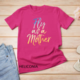 Funny Mother's Day Gift for Moms Cute Fly as a Mother T-Shirt