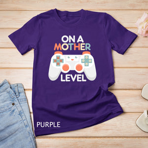 Funny Mothers Day Gamer Mom Gaming On A Mother Level Up Game T-Shirt