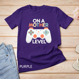 Funny Mothers Day Gamer Mom Gaming On A Mother Level Up Game T-Shirt