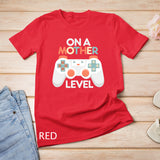 Funny Mothers Day Gamer Mom Gaming On A Mother Level Up Game T-Shirt