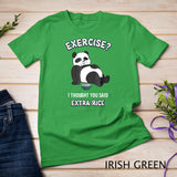 Funny Panda T-Shirt Exercise I Thought You Said Extra Rice T-Shirt