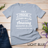Funny Proud Father in Law Shirt Dad Fathers Day Gift Ideas T-Shirt