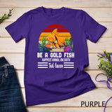 Funny soccer, be a goldfish, ted, coach, motivation, lasso T-Shirt