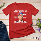 Happy 4th of You Know... The Thing Funny 4th Of July Amaica T-Shirt