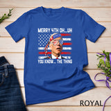 Happy 4th of You Know... The Thing Funny 4th Of July Amaica T-Shirt