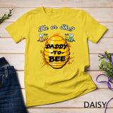 He Or She Daddy To Bee Gender Baby Reveal Announcement Party T-Shirt