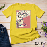 I Exist Without My Consent Frog Funny Meme Tank Top T-Shirt