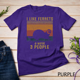 I Like Ferrets & Maybe 3 People Vintage Ferret Retro T-Shirt