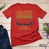 I Like Ferrets & Maybe 3 People Vintage Ferret Retro T-Shirt