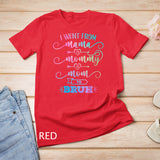 I Went From Mama to Mommy to Mom to Bruh Funny Mother Day T-Shirt