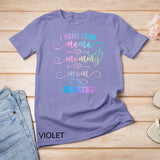 I Went From Mama to Mommy to Mom to Bruh Funny Mother Day T-Shirt