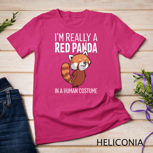 I'm Really A Red Panda In A Human Costume Halloween Funny T-Shirt