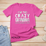 I'm The Crazy Grandma Everyone Warned You About Mother Day T-Shirt