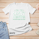 I'm The Crazy Grandma Everyone Warned You About Mother Day T-Shirt