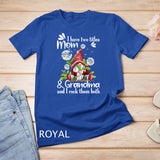 I have two titles MOM and grandma Dandelion Gnome mother day T-Shirt