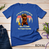 It's Not A Dad Bod It's A Father Figure Funny T-Shirt