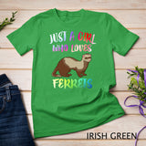 Just A Girl Who Loves Ferrets T-Shirt Ferret Lover Gift Shirt