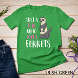 Just A Girl Who Loves Ferrets T-Shirt