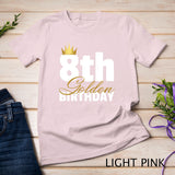 Kids 8th Golden Birthday Year Age Crown T-Shirt