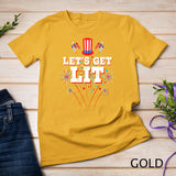 Let's Get Lit Fireworks USA Independence Day 4th Of July T-Shirt