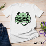 Live Laugh Lobotomy Frog T-Shirt