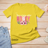 Love Is Being Called Honey Flower Happy Mother Day T-Shirt