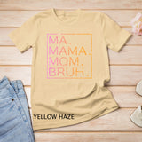 Ma Mama Mom Bruh Mother Mommy Mother's Day Gifts T-Shirt