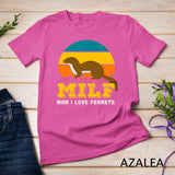 Man I Love Ferrets Mustela putorius Funny Saying T-Shirt