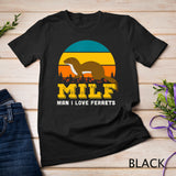 Man I Love Ferrets Mustela putorius Funny Saying T-Shirt