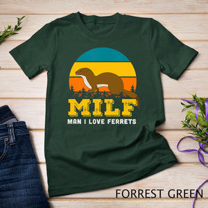 Man I Love Ferrets Mustela putorius Funny Saying T-Shirt