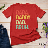 Men Dada Daddy Dad Bruh Fathers Day Vintage Funny Father T-Shirt