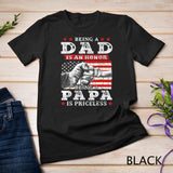 Mens Being Dad is an Honor Being Papa is Priceless USA Flag T-Shirt