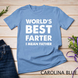 Mens Father's Day Retro Dad World's Best Farter I Mean Father T-Shirt