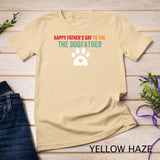 Mens Funny Happy Fathers Day From Dog THE DOG FATHER quote T-Shirt