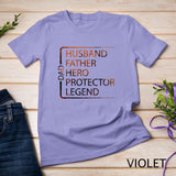 Mens Hot Husband Father Hero Protector Legend Father Day Dad T-Shirt