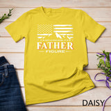 Mens It's Not A Dad Bod It's A Father-Figure American Flag T-Shirt