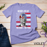 Merry 4th Of You Know The Thing Happy 4th Of July Memorial T-Shirt