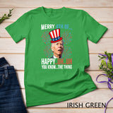 Merry 4th of Happy Uh Uh You Know The Thing Funny 4 July T-Shirt