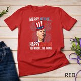 Merry 4th of Happy Uh Uh You Know The Thing Funny 4 July T-Shirt