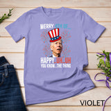 Merry 4th of Happy Uh Uh You Know The Thing Funny 4 July T-Shirt