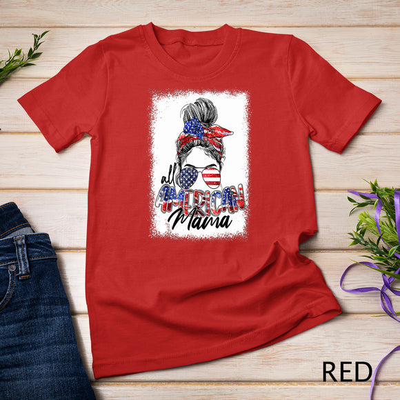 Messy Bun Patriotic shirt - All American Mama 4th Of July T-Shirt