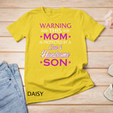 Mother Day or Moms Bday Mom protected by son T-Shirt