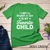 My Daughter-In-Law Is My Favorite Child Dad Mom Funny Family T-Shirt